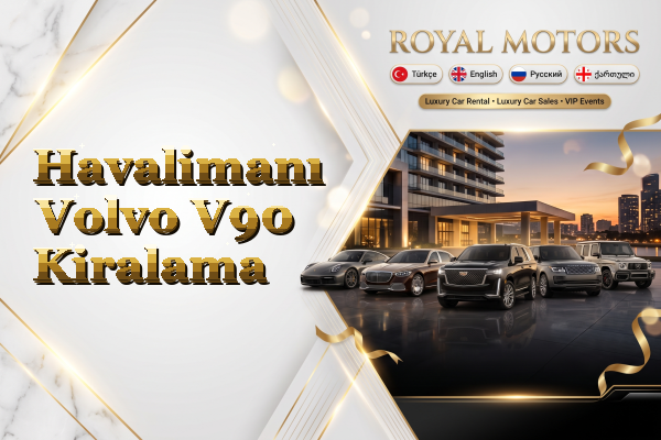 Havalimanı Volvo V90 Kiralama