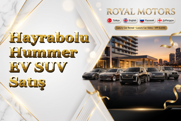 Hayrabolu Hummer EV SUV Satış