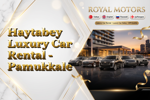 Haytabey Luxury Car Rental - Pamukkale