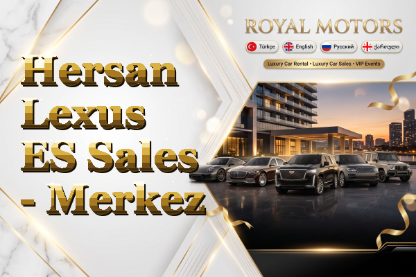 Hersan Lexus ES Sales - Merkez
