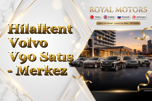 Hilalkent Volvo V90 Satış - Merkez
