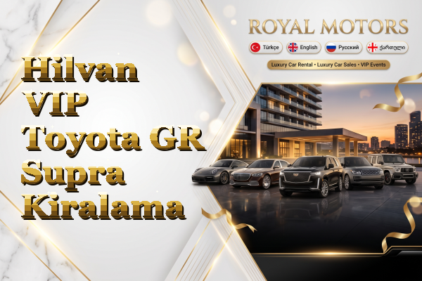 Hilvan VIP Toyota GR Supra Kiralama