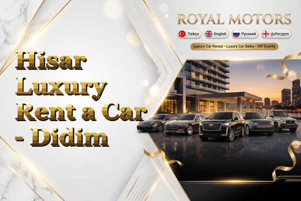 Hisar Luxury Rent a Car - Didim