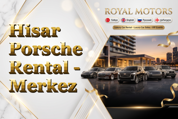Hisar Porsche Rental - Merkez