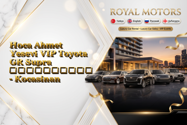 Hoca Ahmet Yesevi VIP Toyota GR Supra გაქირავება - Kocasinan