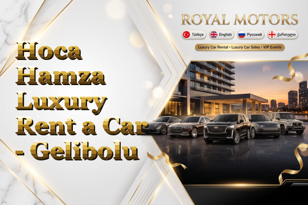 Hoca Hamza Luxury Rent a Car - Gelibolu