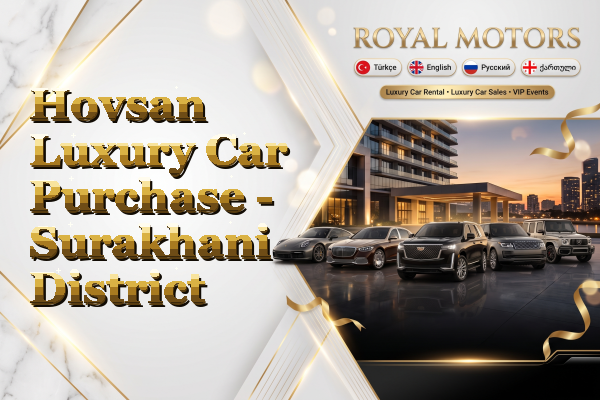 Hovsan Luxury Car Purchase - Surakhani District