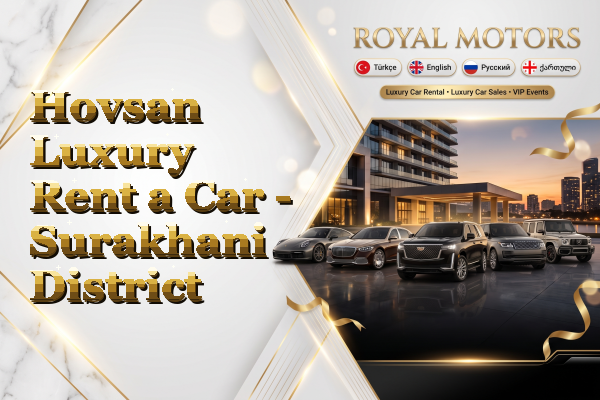 Hovsan Luxury Rent a Car - Surakhani District