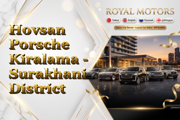 Hovsan Porsche Kiralama - Surakhani District