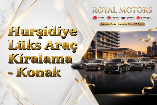 Hurşidiye Lüks Araç Kiralama - Konak