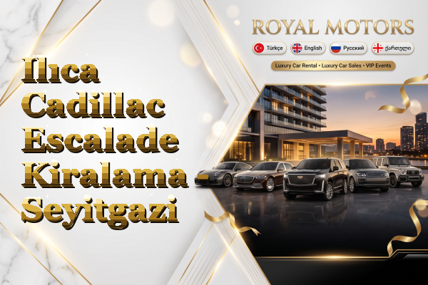 Ilıca Cadillac Escalade Kiralama - Seyitgazi
