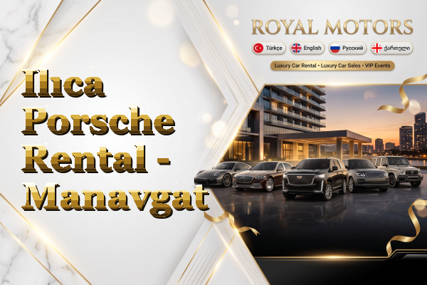 Ilıca Porsche Rental - Manavgat