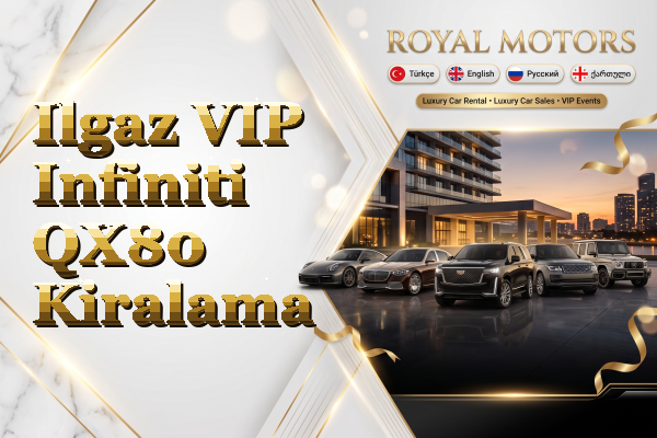 Ilgaz VIP Infiniti QX80 Kiralama