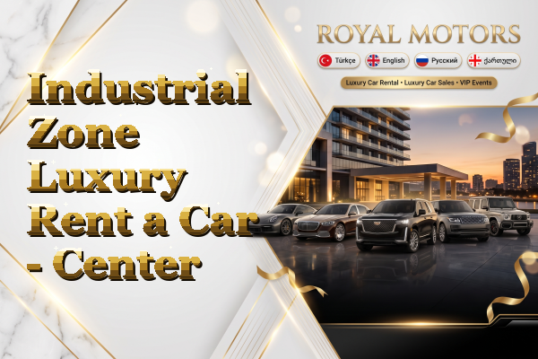 Industrial Zone Luxury Rent a Car - Center