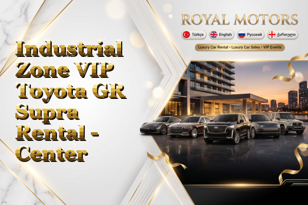 Industrial Zone VIP Toyota GR Supra Rental - Center