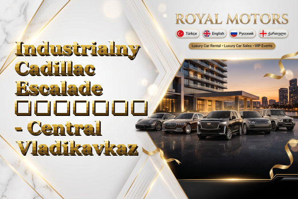 Industrialny Cadillac Escalade გაყიდვა - Central Vladikavkaz