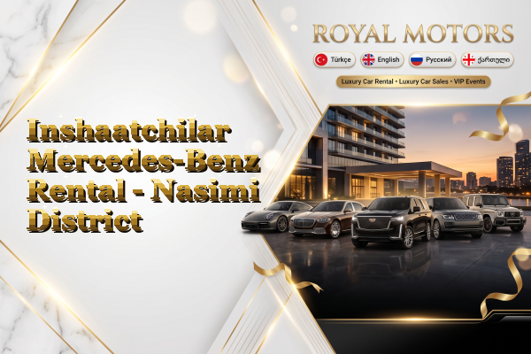 Inshaatchilar Mercedes-Benz Rental - Nasimi District