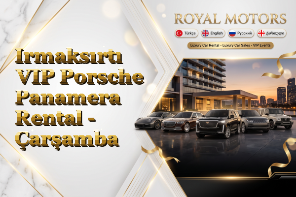 Irmaksırtı VIP Porsche Panamera Rental - Çarşamba