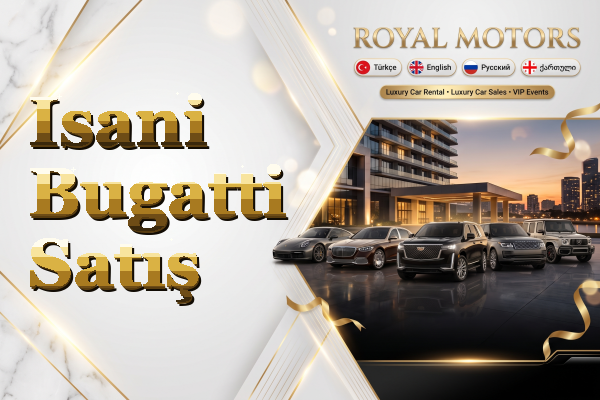 Isani Bugatti Satış