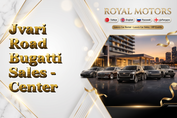 Jvari Road Bugatti Sales - Center