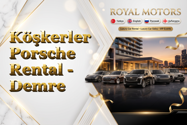 Köşkerler Porsche Rental - Demre
