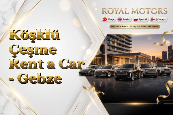 Köşklü Çeşme Rent a Car - Gebze