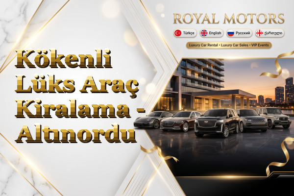 Kökenli Lüks Araç Kiralama - Altınordu