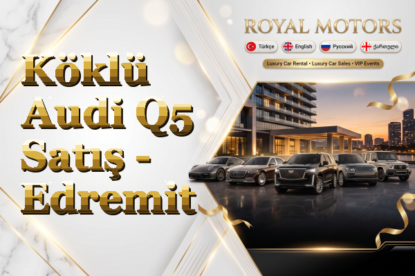 Köklü Audi Q5 Satış - Edremit