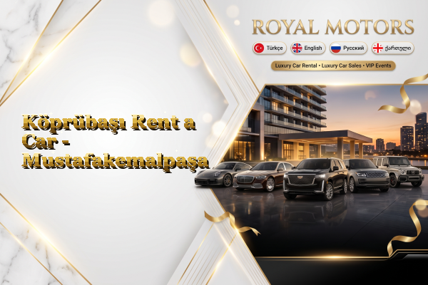 Köprübaşı Rent a Car - Mustafakemalpaşa
