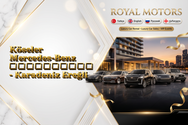 Köseler Mercedes-Benz გაქირავება - Karadeniz Ereğli