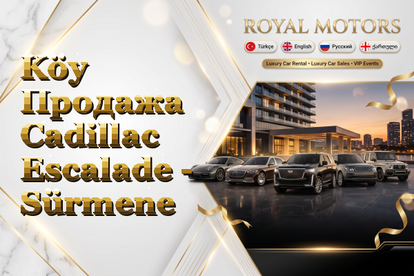 Köy Продажа Cadillac Escalade - Sürmene