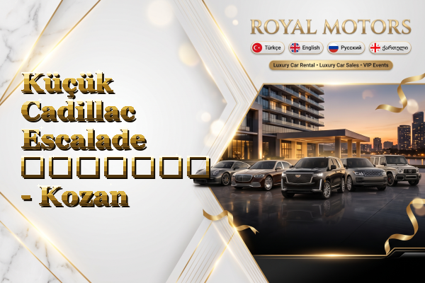 Küçük Cadillac Escalade გაყიდვა - Kozan