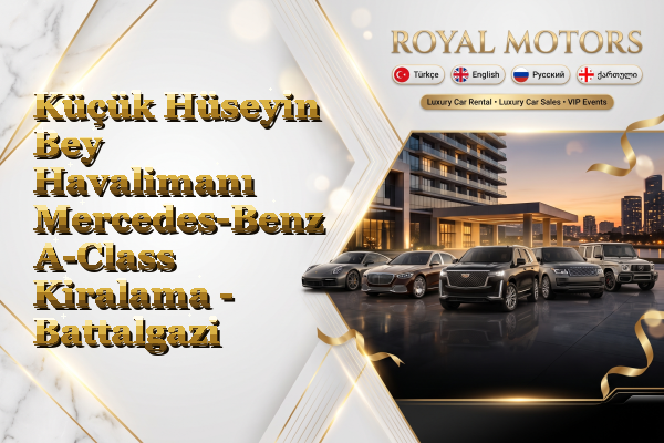 Küçük Hüseyin Bey Havalimanı Mercedes-Benz A-Class Kiralama - Battalgazi