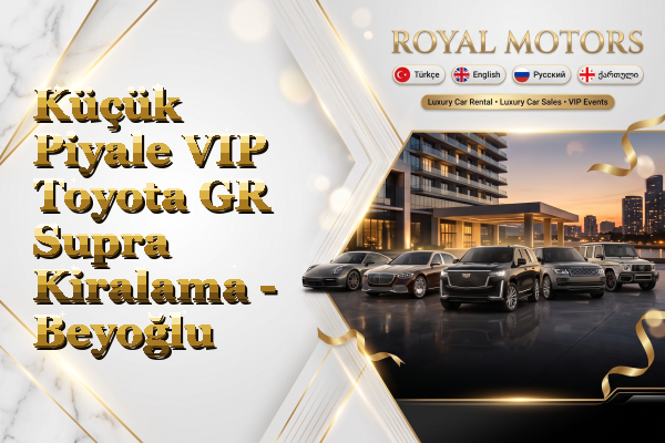 Küçük Piyale VIP Toyota GR Supra Kiralama - Beyoğlu