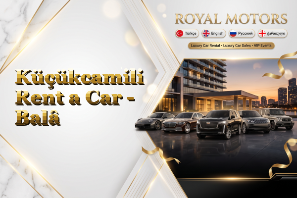 Küçükcamili Rent a Car - Balâ