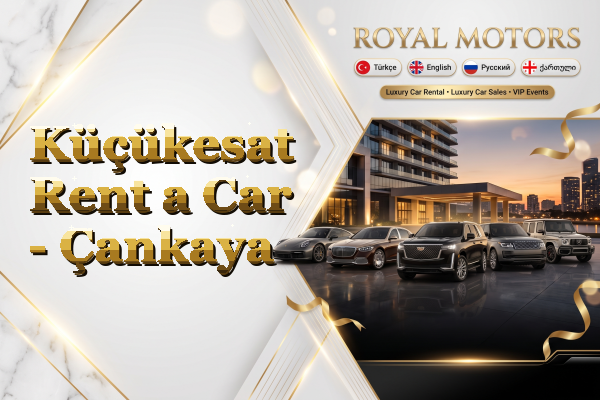 Küçükesat Rent a Car - Çankaya