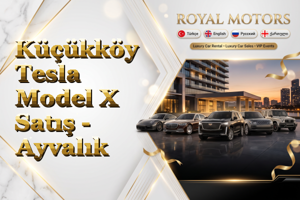 Küçükköy Tesla Model X Satış - Ayvalık