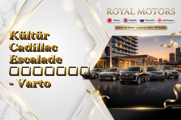 Kültür Cadillac Escalade გაყიდვა - Varto