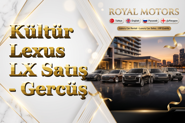 Kültür Lexus LX Satış - Gercüş