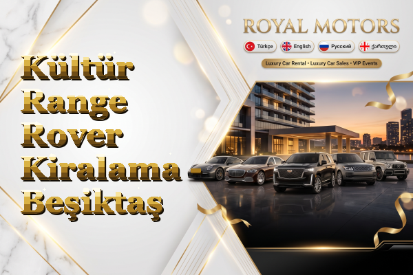 Kültür Range Rover Kiralama - Beşiktaş