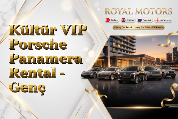 Kültür VIP Porsche Panamera Rental - Genç