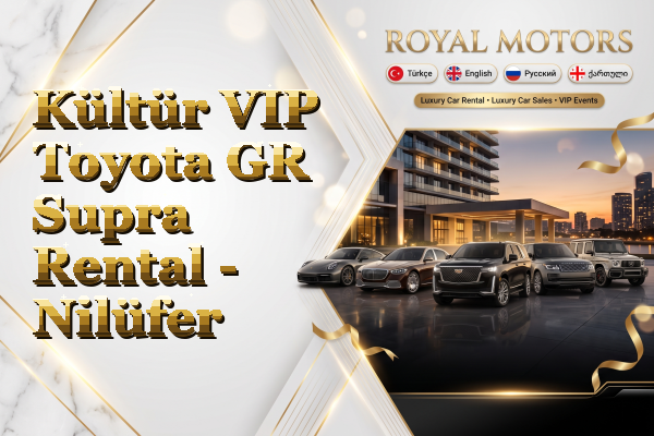Kültür VIP Toyota GR Supra Rental - Nilüfer