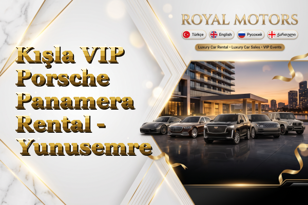 Kışla VIP Porsche Panamera Rental - Yunusemre