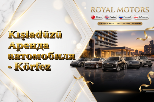 Kışladüzü Аренда автомобиля - Körfez