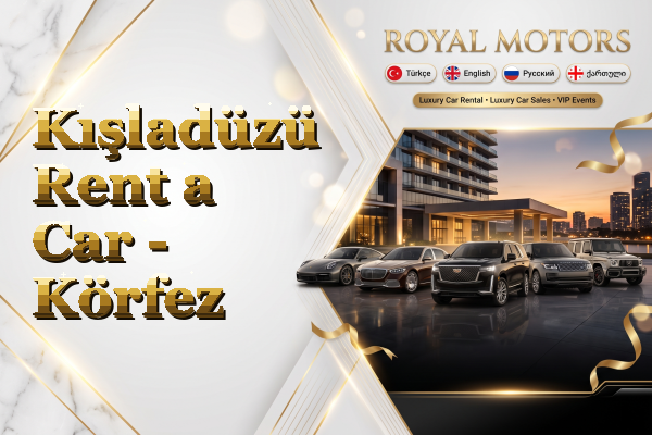 Kışladüzü Rent a Car - Körfez
