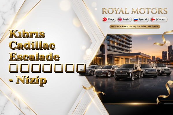 Kıbrıs Cadillac Escalade გაყიდვა - Nizip
