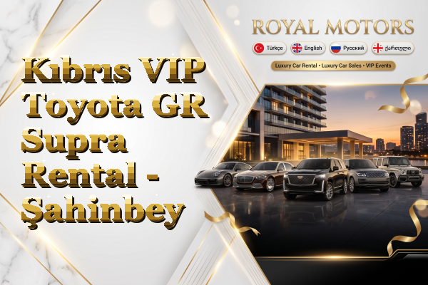 Kıbrıs VIP Toyota GR Supra Rental - Şahinbey