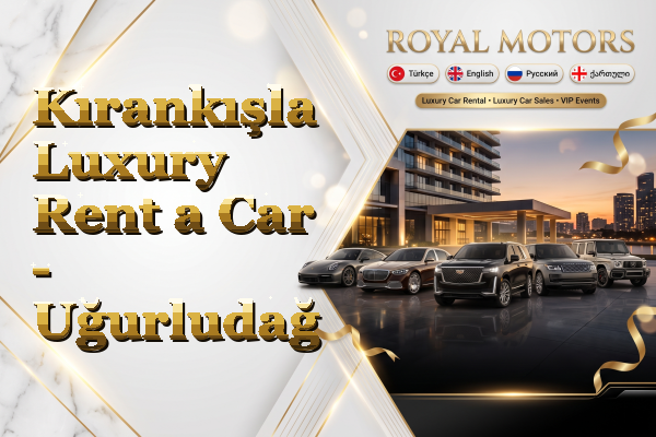 Kırankışla Luxury Rent a Car - Uğurludağ