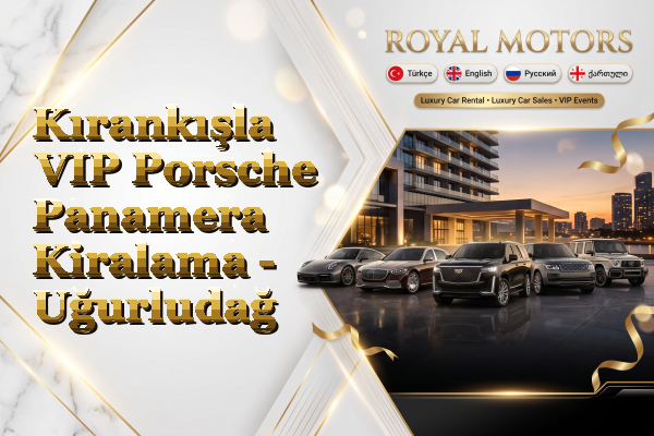 Kırankışla VIP Porsche Panamera Kiralama - Uğurludağ