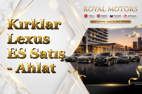 Kırklar Lexus ES Satış - Ahlat